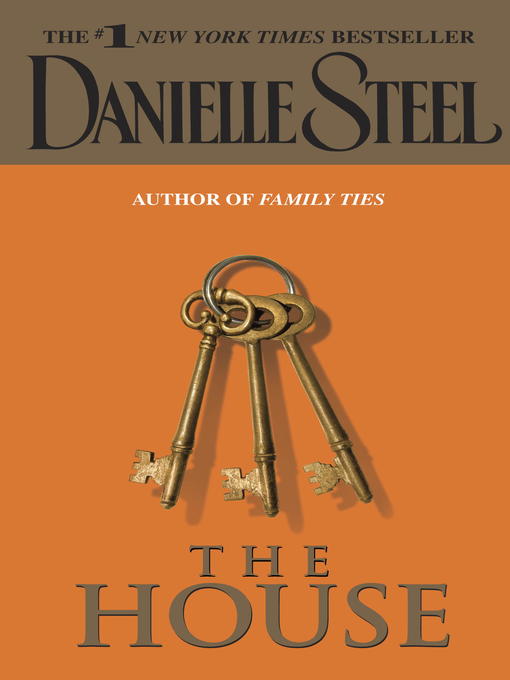 Title details for The House by Danielle Steel - Wait list
